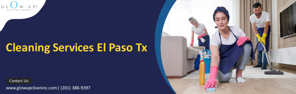 Cleaning Services El Paso TX