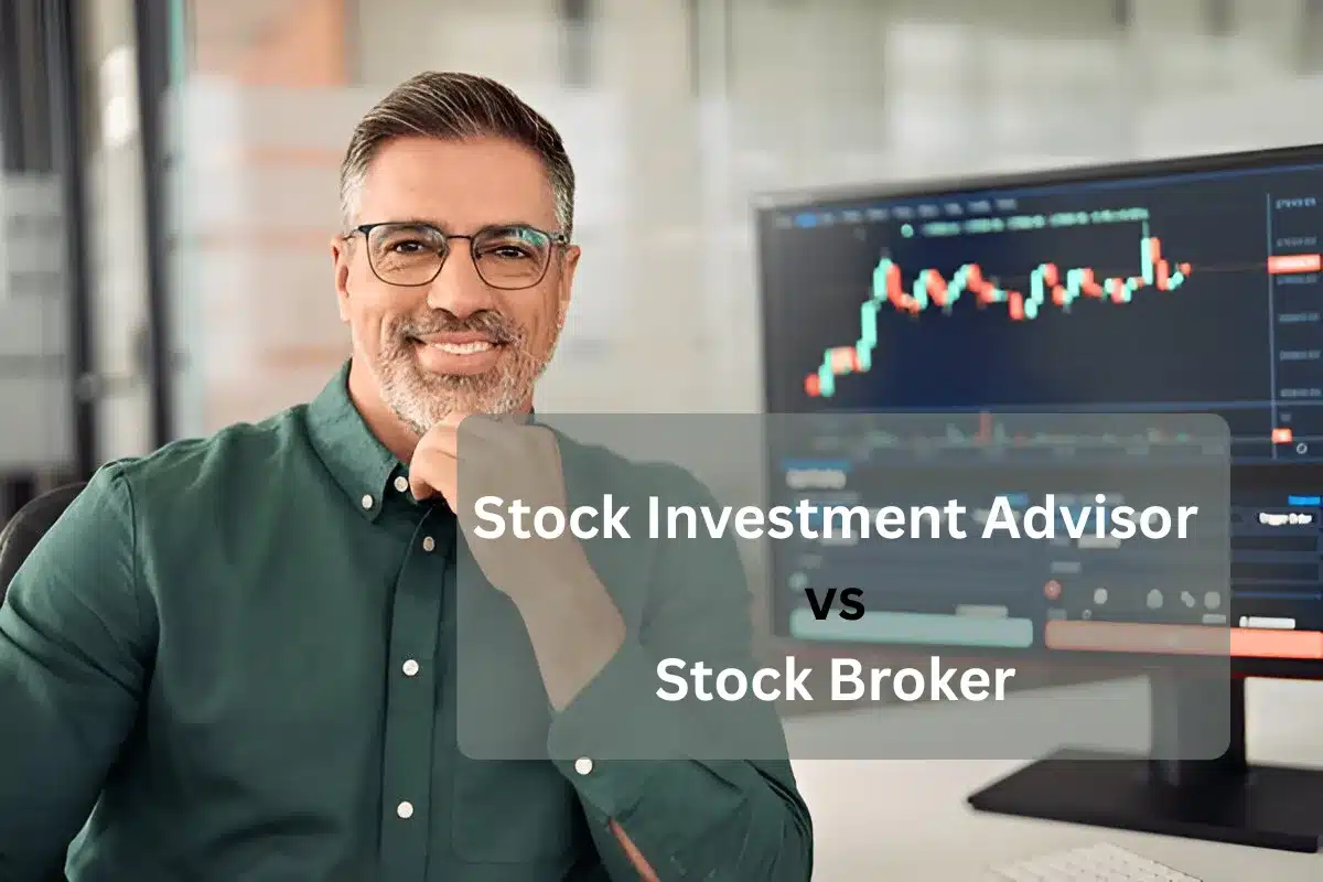 Stock Investment Advisor vs Stock Broker: Key Differences Explained 1 Stock Investment Advisor vs Stock Broker